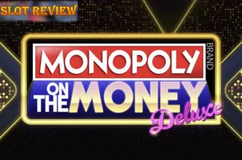 Monopoly on the Money Deluxe Slot Review